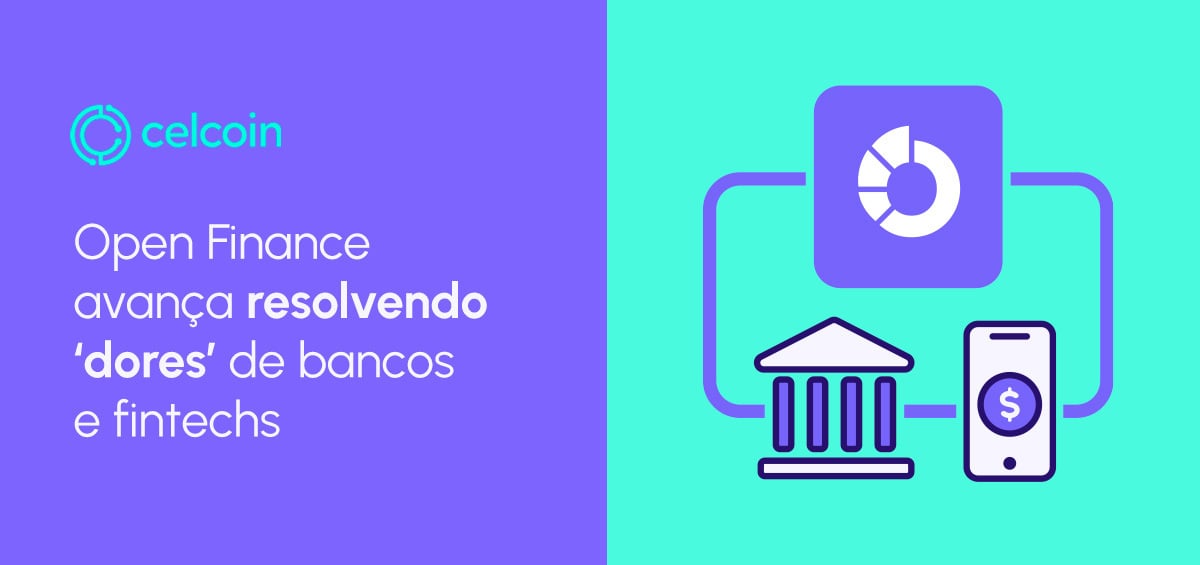 Open Finance avança resolvendo dores