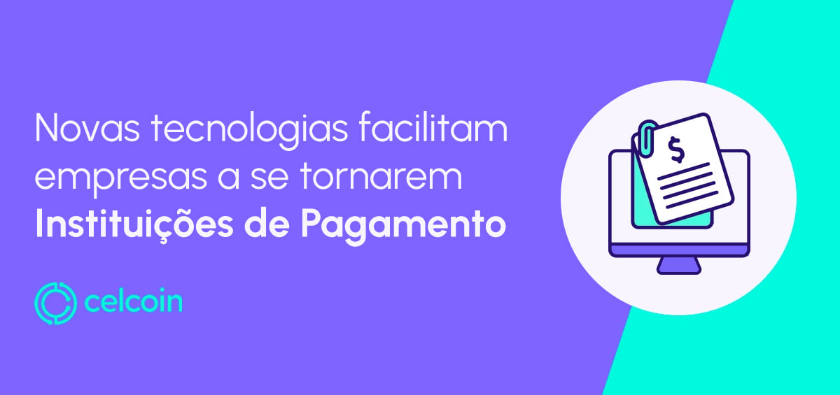 Instituição de Pagamento no Brasil usando APIs de Pagamento