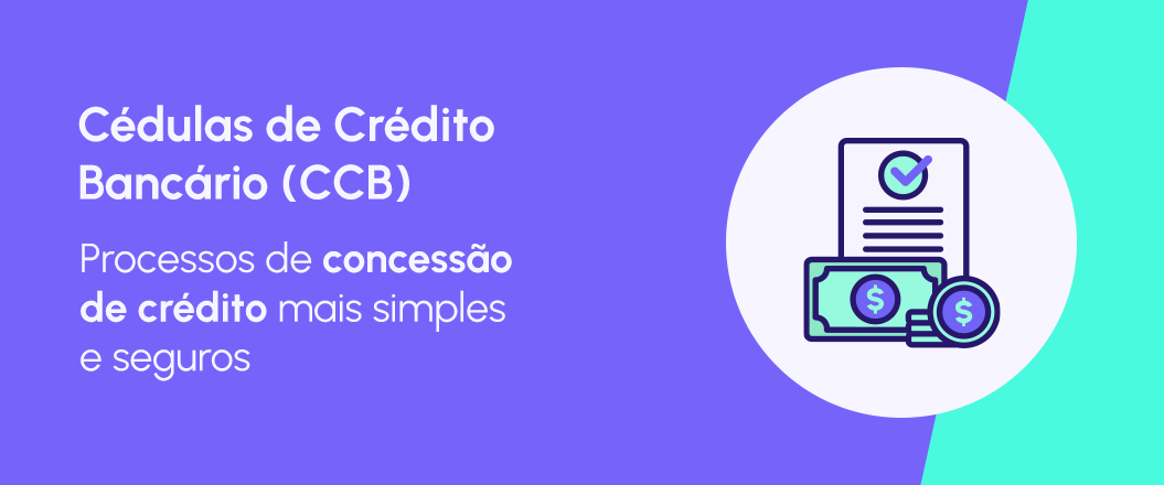 O que são Cédulas de Crédito Bancário