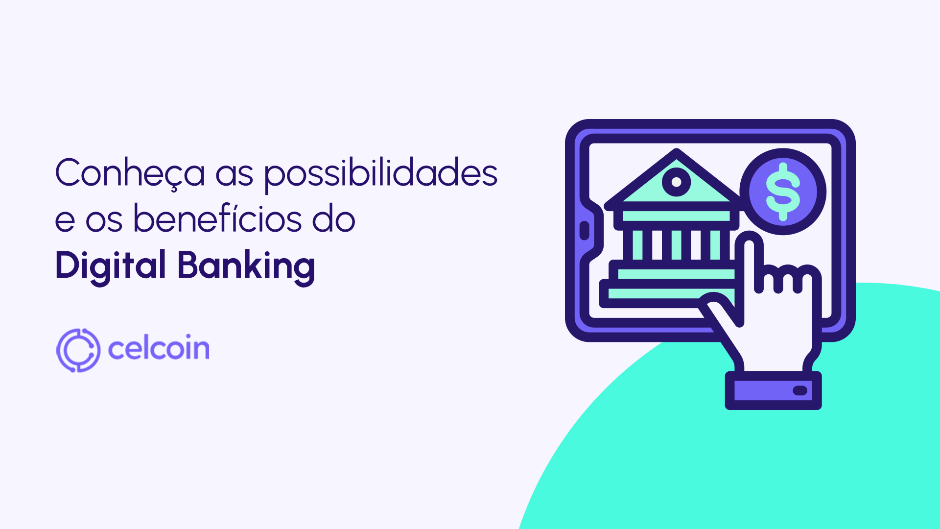 Digital Banking: soluções financeiras integradas