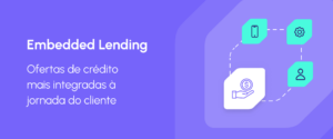 Embedded Lending: o que é 